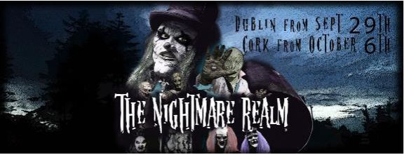 Can you handle triple the terror? The Nightmare Realm, Ireland’s most terrifying Halloween scare house!