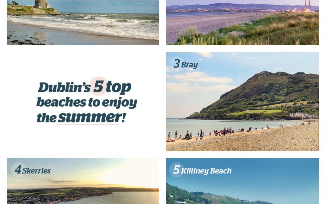 Dublin’s top 5 beaches to enjoy the summer!